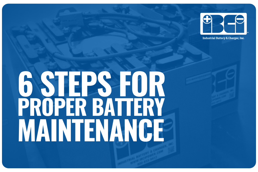6 Steps for Proper Battery Maintenance