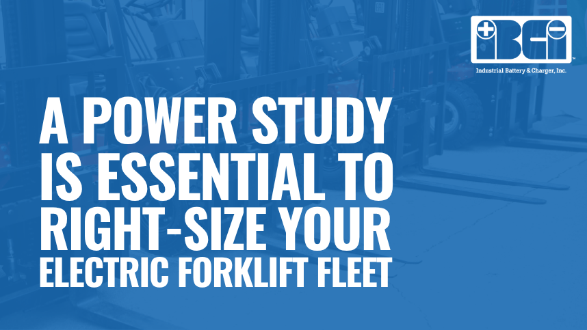 A Power Study Is Essential to Right-Size Your Electric Forklift Fleet